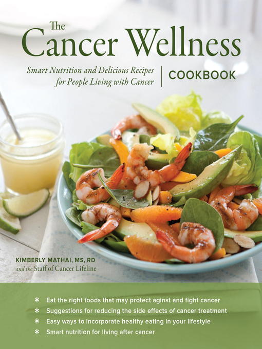 Title details for The Cancer Wellness Cookbook by Kimberly Mathai, MS, RD, CDE - Wait list